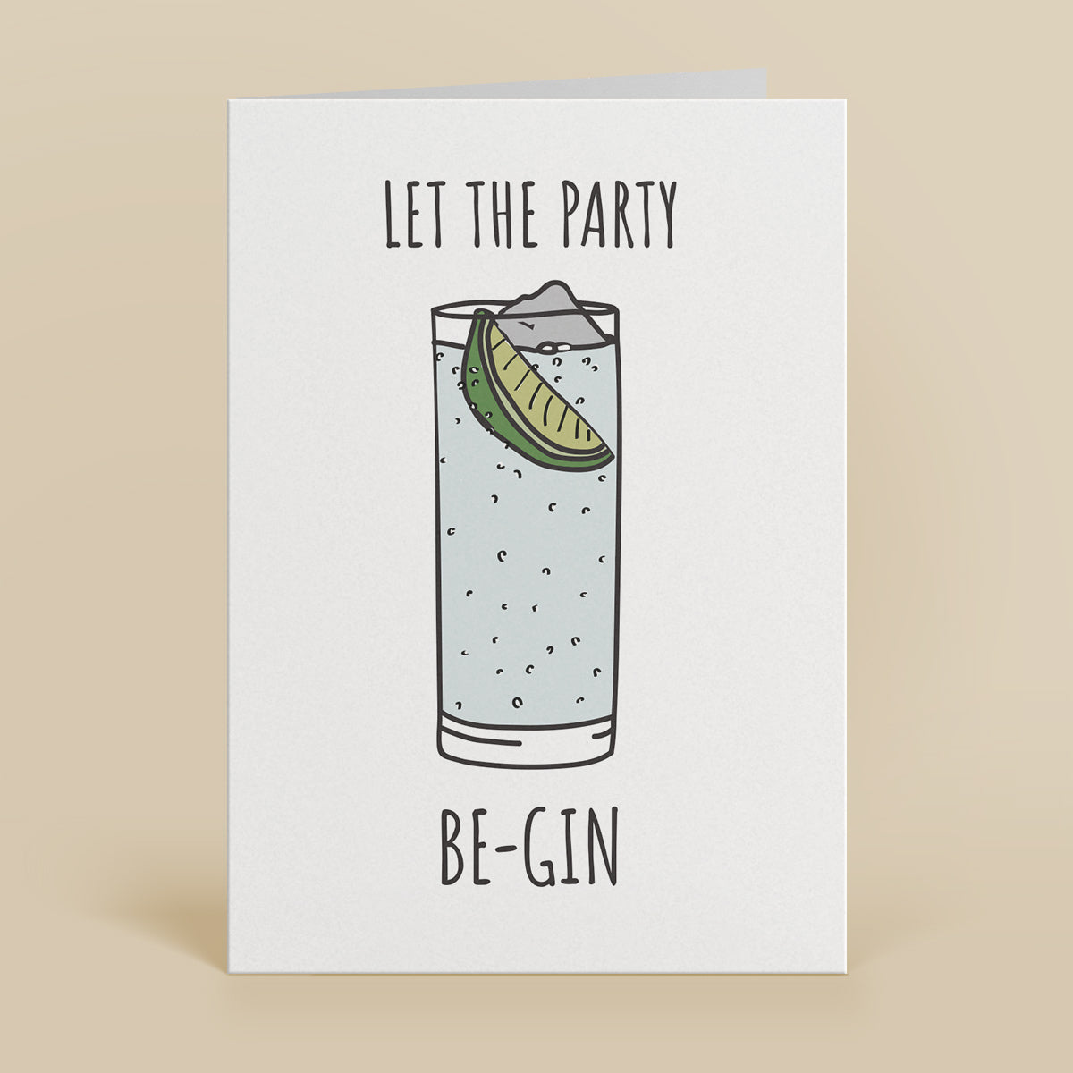 Let The Party Be-gin Greetings Card