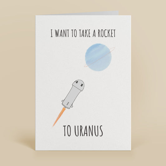 Rocket to Uranus Valentine Greetings Card