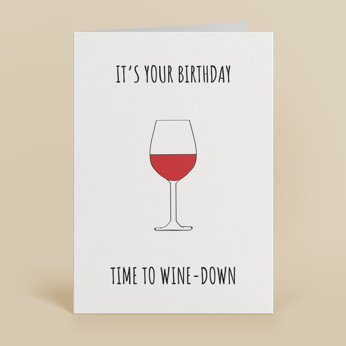 Wine Down Greetings Card