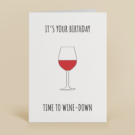 Wine Down Greetings Card