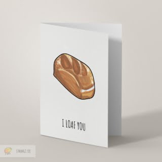 i loaf you valentine's day card